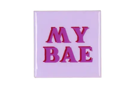 Tegeltje My Bae 10x10x1cm